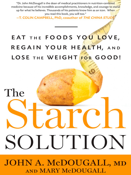 Title details for The Starch Solution by John McDougall - Wait list